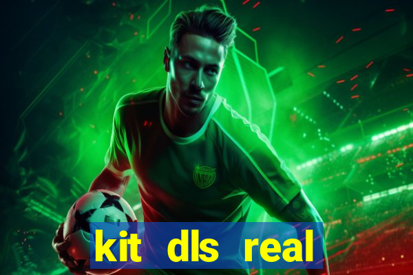 kit dls real madrid 2018